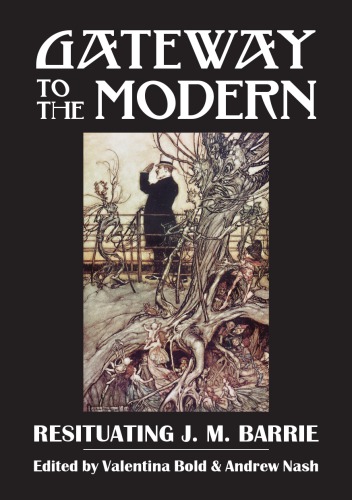 Gateway to the Modern: Resituating J.M. Barrie