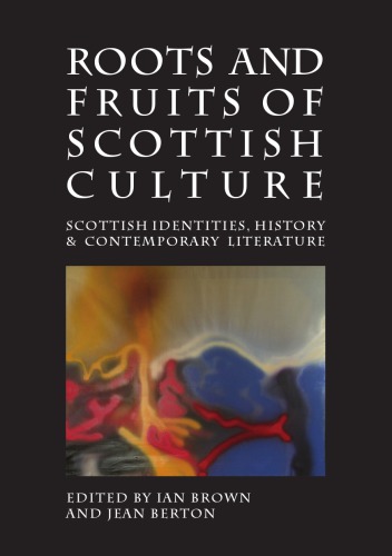 Roots and Fruits of Scottish Culture