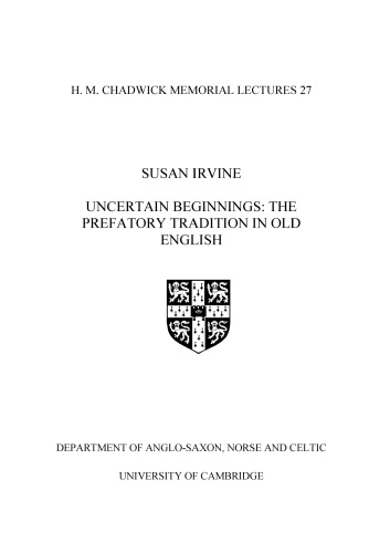 Uncertain Beginnings: The Prefatory Tradition in Old English
