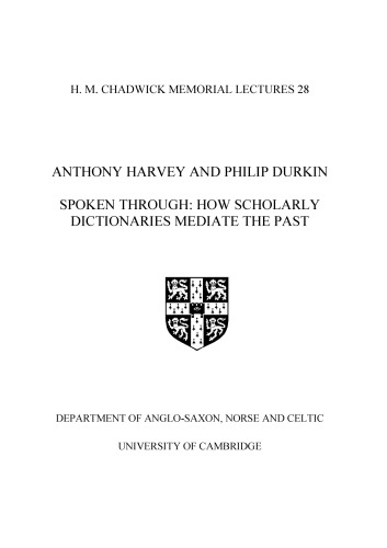 Spoken Through: How Scholarly Dictionaries Mediate the Past