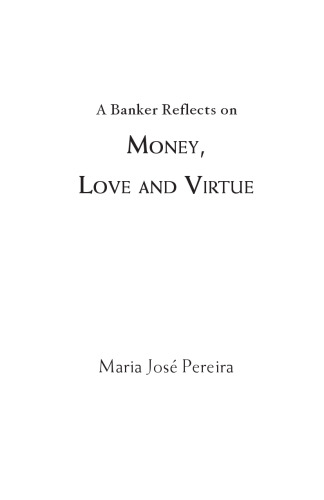 Money Love and Virtue (Excerpt)