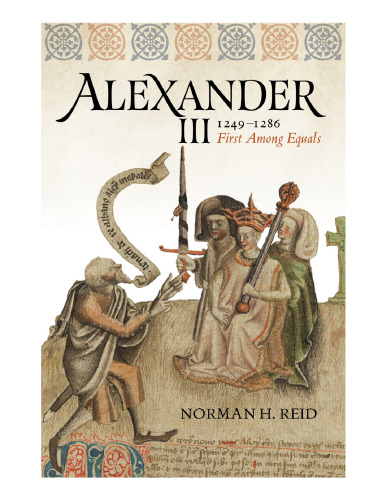 Alexander III, 1249-1286: First Among Equals