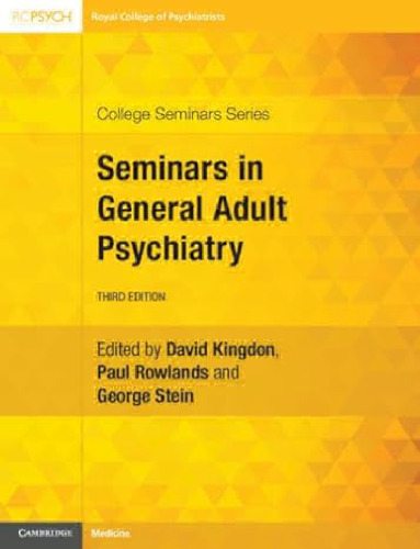 Seminars in General Adult Psychiatry (College Seminars Series)