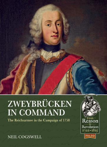 Zweybrücken in Command: The Reichsarmee in the Campaign of 1758