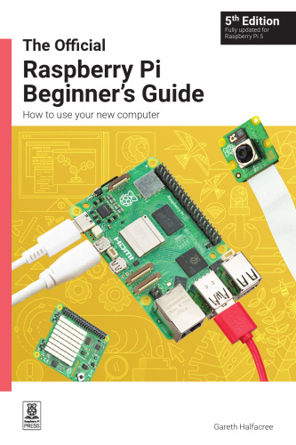 The Official Raspberry Pi Beginner's Guide