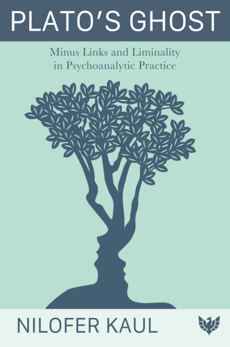 Plato's Ghost: Minus Links and Liminality in Psychoanalytic Practice