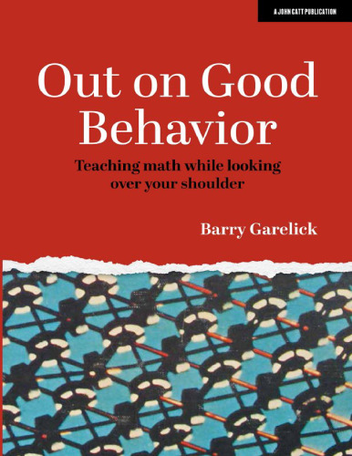 Out on Good Behavior : Teaching math while looking over your shoulder