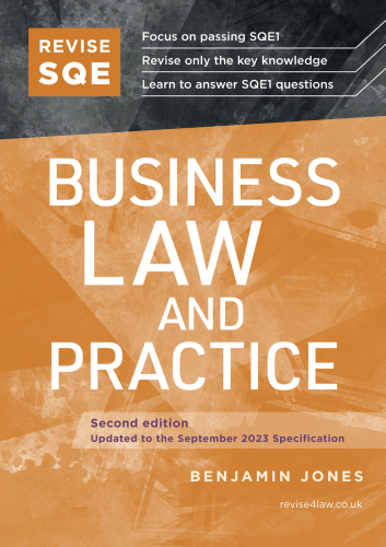 Revise SQE Business Law and Practice: SQE1 Revision Guide 2nd ed