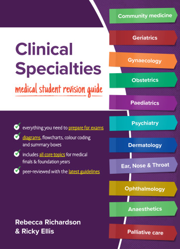 Clinical Specialties: Medical student revision guide (Student Medicine)
