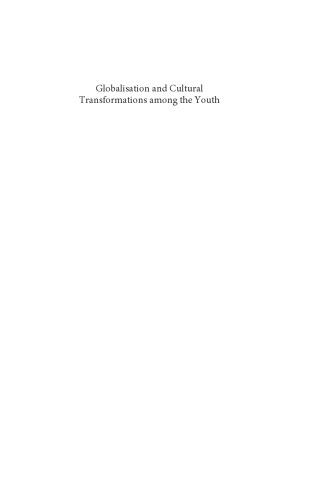 Globalisation and Cultural Transformations among the Youth
