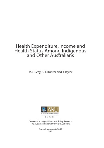Health Expenditure, Income and Health Status Among Indigenous and Other Australians