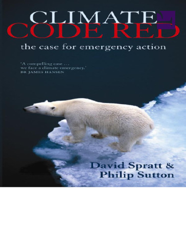 Climate Code Red: The Case for Emergency Action