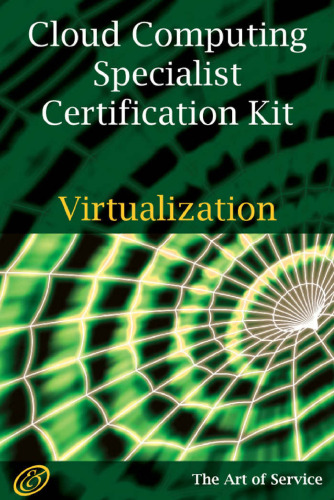 Cloud Computing Virtualization Specialist Complete Certification Kit - Study Guide Book and Online Course