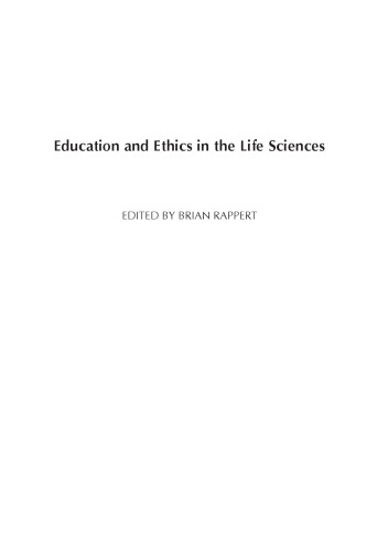 Education and Ethics in the Life Sciences: Strengthening the Prohibition of Biological Weapons