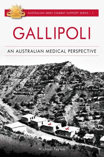 Unknown: An Australian Medical Perspective (Australian Army Combat Support Series, 1)
