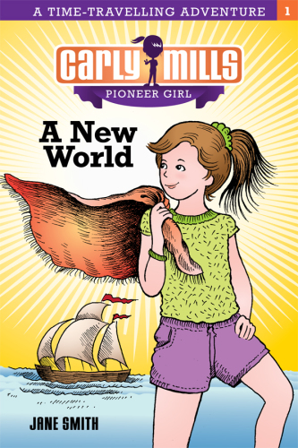 Carly Mills Pioneer Girl - A New World