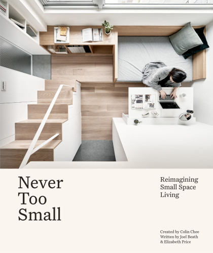Never Too Small: Reimagining Small Space Living
