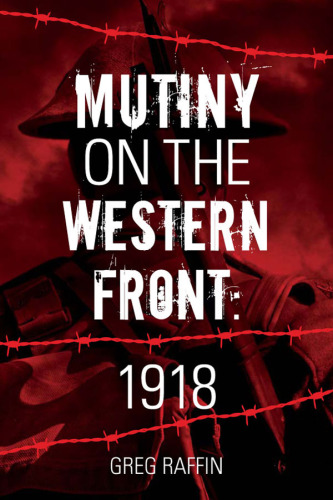 Mutiny On The Western Front 1918