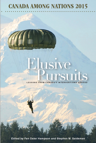 Elusive Pursuits: Lessons From Canada's Interventions Abroad