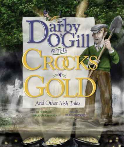 Darby O'Gill and the Crocks of Gold: And Other Irish Tales