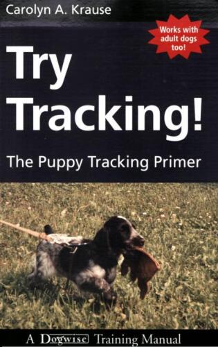 Try Tracking!: The Puppy Tracking Primer