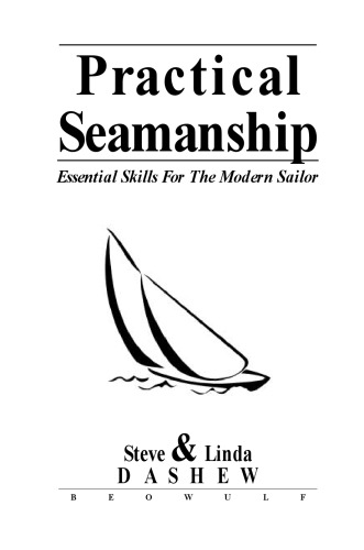 Practical Seamanship - Essential Skills for the Modern Sailor