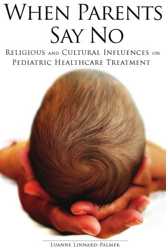 When Parents Say No: Religious and Cultural Influences on Pediatric Healthcare