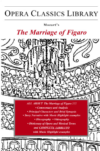 Mozart's The Marriage of Figaro: Opera Classics Library Series (Opera Classics Library)
