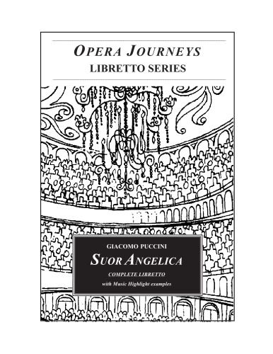 Suor Angelica (Opera Journeys Libretto Series)