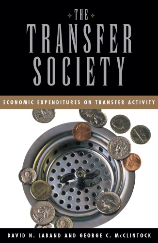 The Transfer Society: Economic Expenditures on Transfer Activity