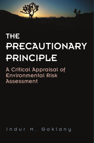 The Precautionary Principle: A Critical Appraisal