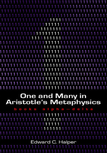 One and many in Aristotle's Metaphysics. / Books alpha-delta