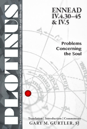 Ennead IV.4.30-45 & IV.5: Problems Concerning the Soul