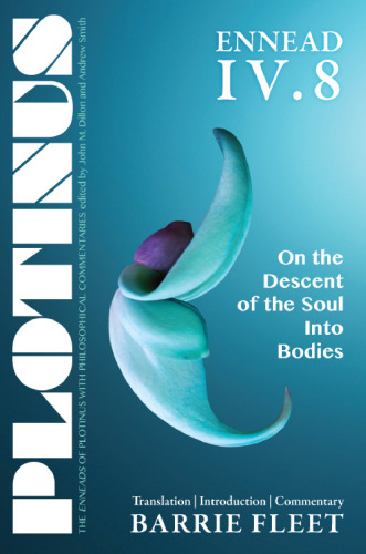 Ennead IV.8: On the Descent of the Soul into Bodies
