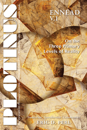 Ennead V.1: On the Three Primary Levels of Reality