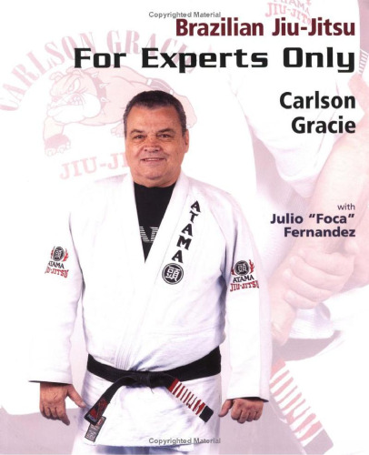 Brazilian Jiu-Jitsu: For Experts Only