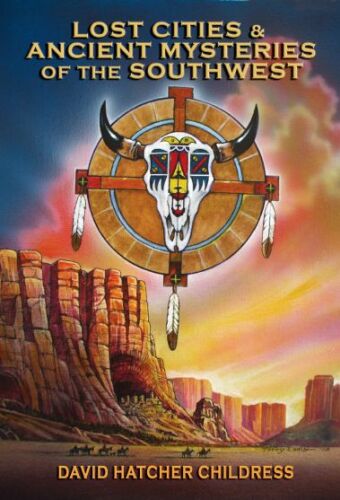 Lost cities & ancient mysteries of the Southwest (2009_2013)