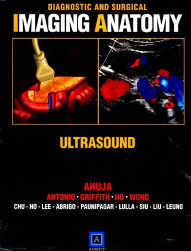 Diagnostic and Surgical Imaging Anatomy: Ultrasound: Published by Amirsys®