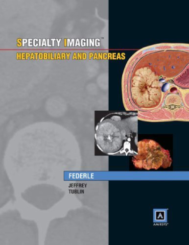 Specialty Imaging: Hepatobiliary and Pancreas