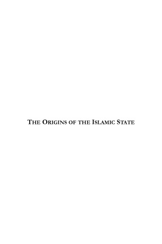 The Origins of the Islamic State (Kitab Futuh Al-Buldan)