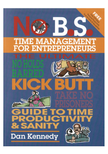 No B.S. Time Management for Entrepreneurs