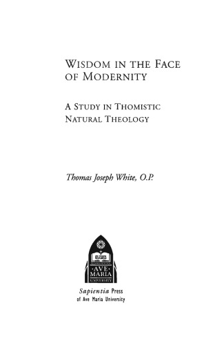 Wisdom in the Face of Modernity: A Study in Thomistic Natural Theology