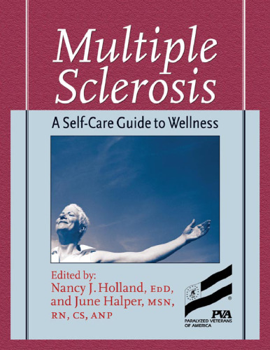 Multiple Sclerosis: A Self Care Guide to Wellness, 2nd Edition