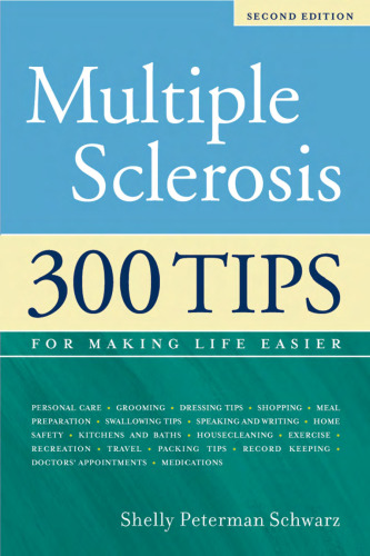 Multiple Sclerosis: 300 Tips for Making Life Easier