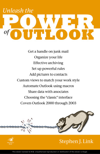 Unleash the Power of Outlook (Outlook0 2000, 2002, 2003. On Office series)