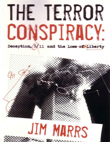 The Terror Conspiracy: Deception, 9/11 and the Loss of Liberty