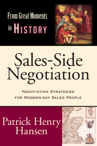 Sales-Side Negotiation: Negotiation Strategies for Modern-day Sales People