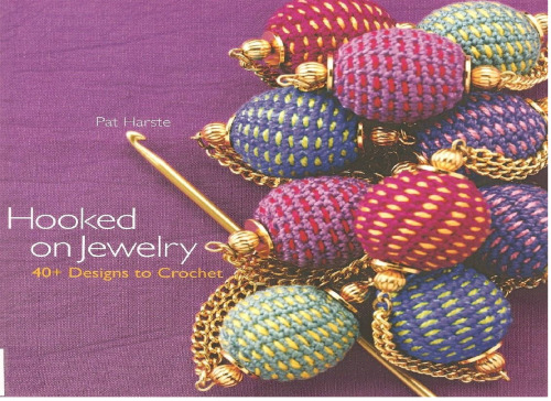 Hooked on Jewelry: 40+ Designs to Crochet