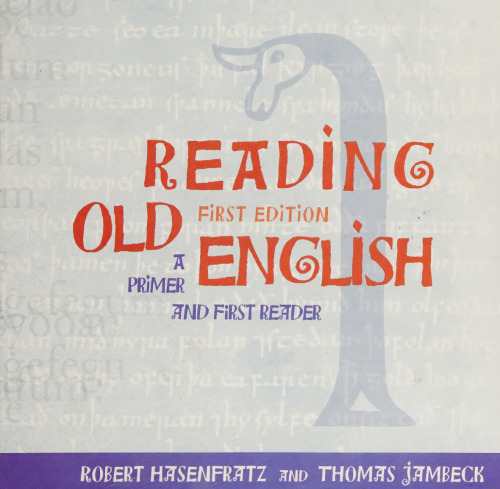 Reading Old English: A Primer and First Reader