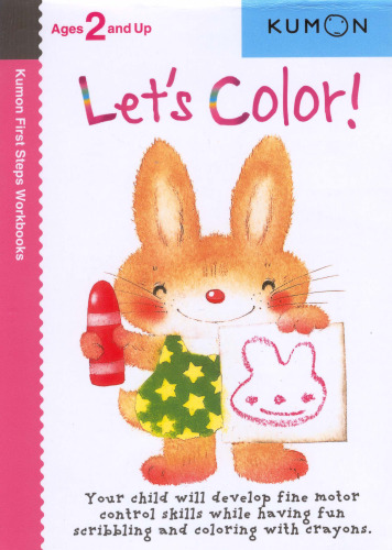 Let's Color! (Kumon First Step Workbooks)